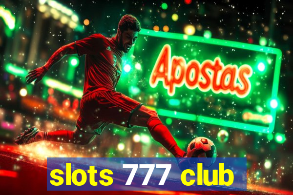 slots 777 club